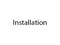 Installation